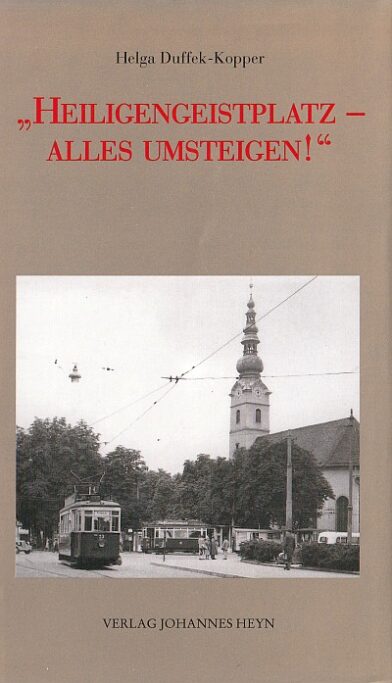 Buchcover Helga Duffek-Kopper: Heiligengeistplatz - alles umsteigen!