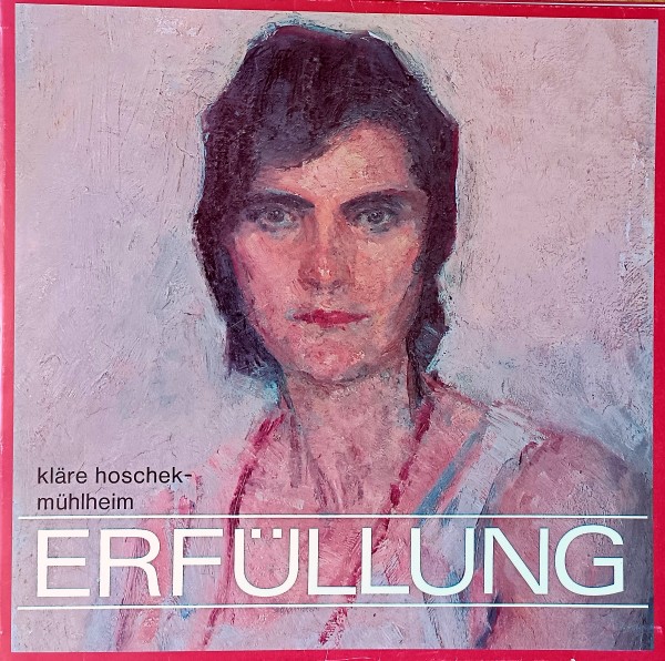 Kläre Hoschek-Mühlheim Cover der LP "Erfüllung"